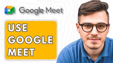 How To Use Google Meet [2025 Guide]