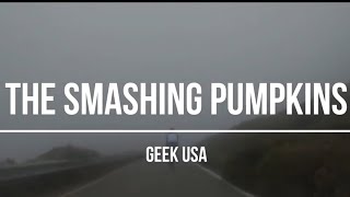 The Smashing Pumpkins - Geek Usa 1993 Lyrics Video