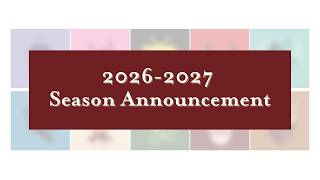 2026-2027 Season Announcement