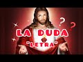 La Duda &quot;Letra&quot; | Vers. Estudiantina.