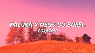 Maluma x Nego Do Borel - Corazon (Letra/Lyrics) 🎵