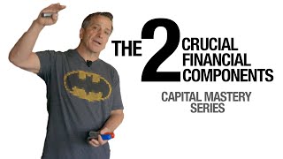 The 2 Crucial Financial Components- Ken McElroy - Rich Dad Advisor