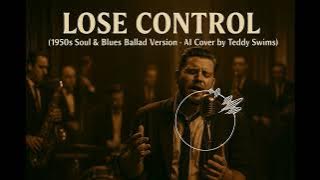 Lose Control (1950s Soul & Blues Version · AI Cover)