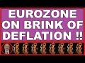 Eurozone heading for dangerous deflation!