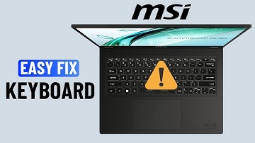 Fix MSI Laptop Keyboard Not Typing or Working