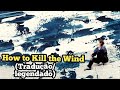 Little Parade - 風の斬り方 (How to Kill the Wind) (Tradução/legendado)