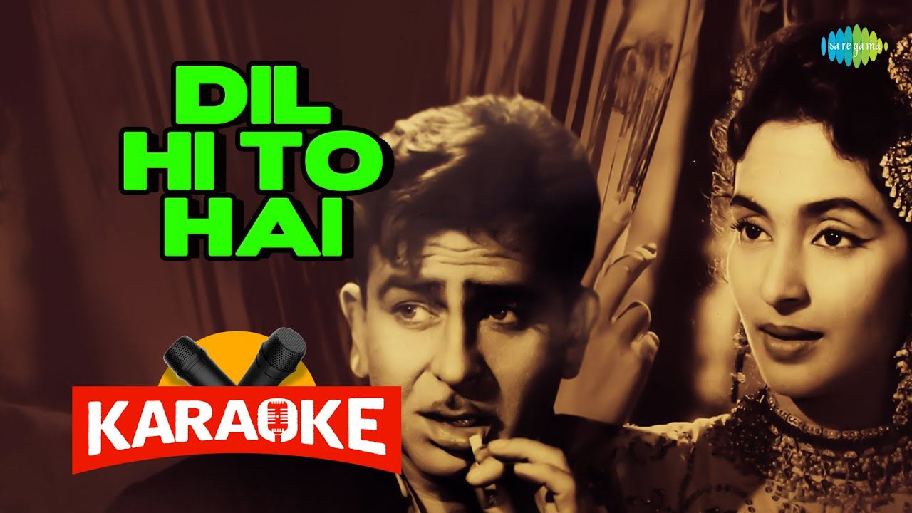 Dil Hi To Hai Karaoke With Lyrics Mukesh Roshan Sahir Ludhianvi