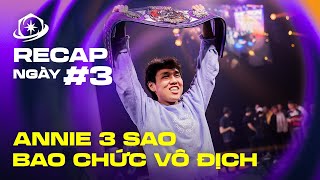 MILALA - NHÀ VÔ ĐỊCH ĐTCL VEGAS OPEN CHỈ VỚI ANNIE 3 SAO | Recap Ngày #3 | ĐTCL Vegas Open