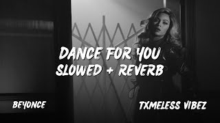 Beyoncé | Dance For You | Slowed   Reverb