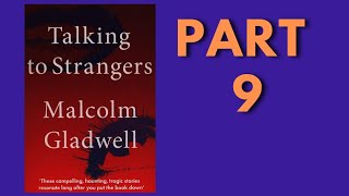 Talking to Strangers - by Malcolm Gladwell | Part - 9 @niladrisaudiobooks  ​