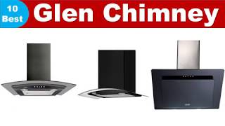 Best Glen chimney | Glen Auto Clean Chimney Price