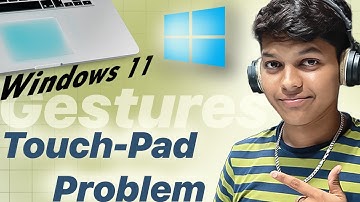Windows 11 Touchpad Gestures Not Working | 100% Solution