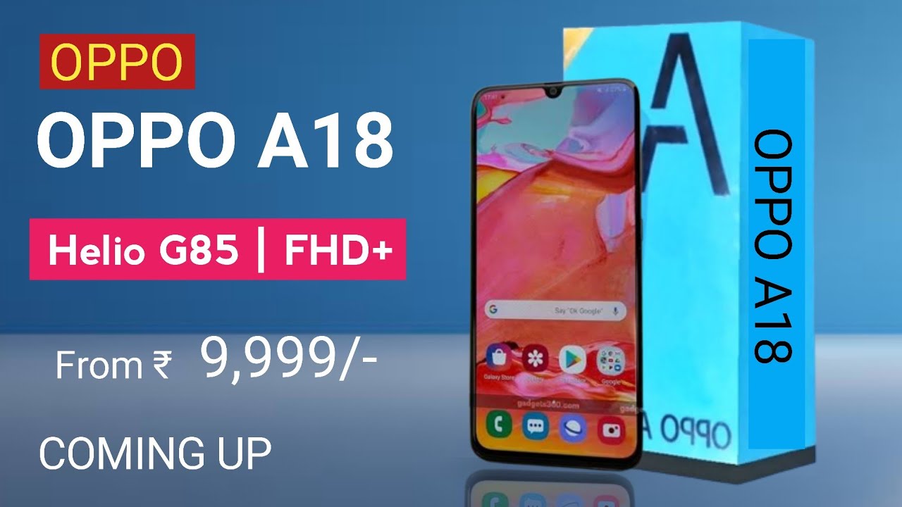 OPPO A18 MTK Helio G85 Full HD Display First Look Full Specs OPPO A18 MTK Helio G85 Full HD Display First Look Full Specs