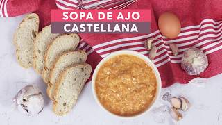 Estas Sopas De Ajo No Las Has Probado Nunca Receta Tradicional De Sopa De Ajo