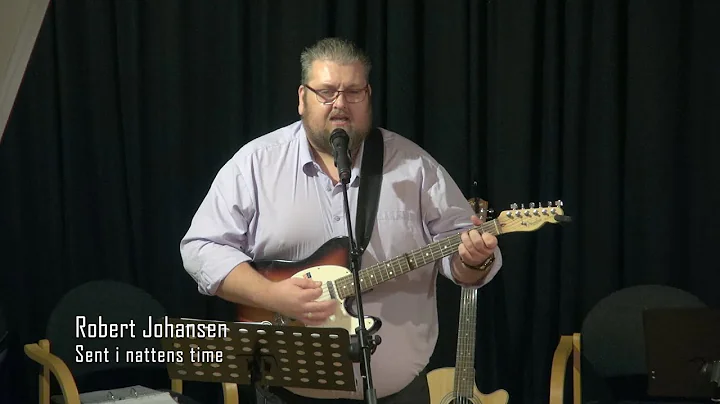 Robert Johansen - Sent i nattens time
