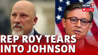 Rep. Chip Roy Lays Out The TRUTH On The SwampOmnibus | Rep. Chip Roy Vs Mike Johnson | U.S News Live