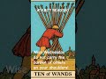 #TAROT READING. TEN OF WANDS.#success is near lighten the load #tarotwisdom #simplytarot.
