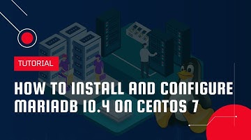 How to Install and Configure MariaDB 10.4 on CentOS 7 | VPS Tutorial