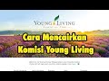 46+ Cara Mencairkan Komisi Young Living