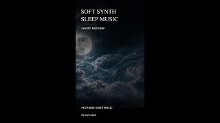 Soft Synth Sleep Music | Stillness Loop #Shorts
