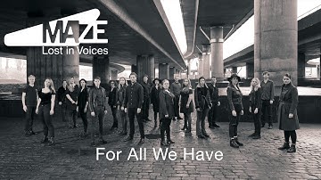 MAZE Voices - For All We Have