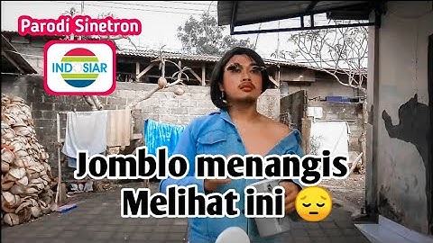Parodi ~ Ku menangis membayang kan Betapa kejamnya dirimu atas diriku (Sinetron indosiar) story lucu