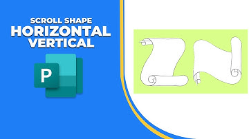 How to insert a scroll shape in Publisher horizontal and Vertical