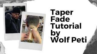 Taper Fade Tutorial By Wolf Peti Körsatír Hajvágás Oktató Videó Step By Step Klippers.hu