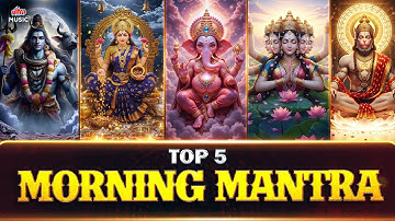 TOP 5 MORNING MANTRAS 🙏 START YOUR DAY WITH POSITIVE ENERGY & GOOD LUCK