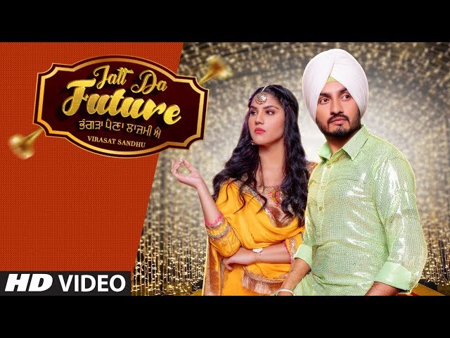 Jatt Da future (Full Video) | Virasat Sandhu, Artist Gill | Sardaar Films | Latest Punjabi Song 2020 class=