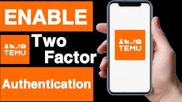 How to turn on two factor Authentication on temu account||Enable two factor Authentication on temu
