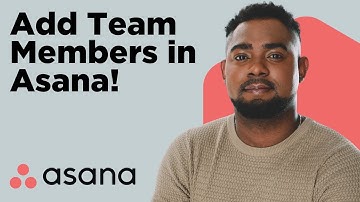 How to Add Team Members in Asana (Step-by-Step Tutorial)