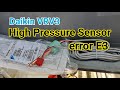 Daikin VRV3 | How to rectify High pressure sensor.