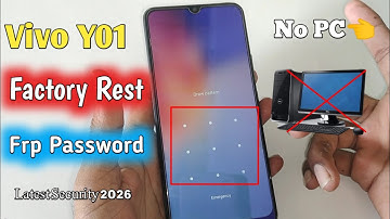 Vivo Y01 Factory Reset Frp Pin Pattern Remove Vivo All Latest Security 2026