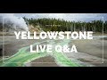 Yellowstone Live Q&amp;A Video