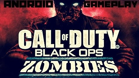 Call of Duty Black Ops Zombies Android Gameplay Part 1