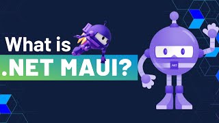 What is .NET MAUI?