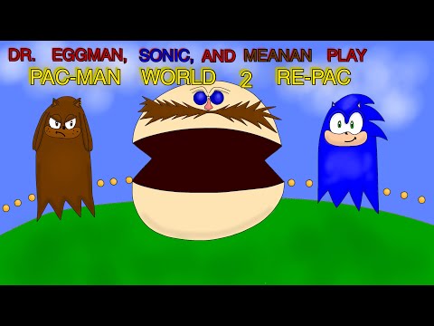 Dr Eggman Sonic And Meanan Play Pac Man World 2 Re Pac 