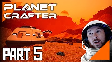 Planet Crafter First Playthrough - Part 5 - Blue Skies!