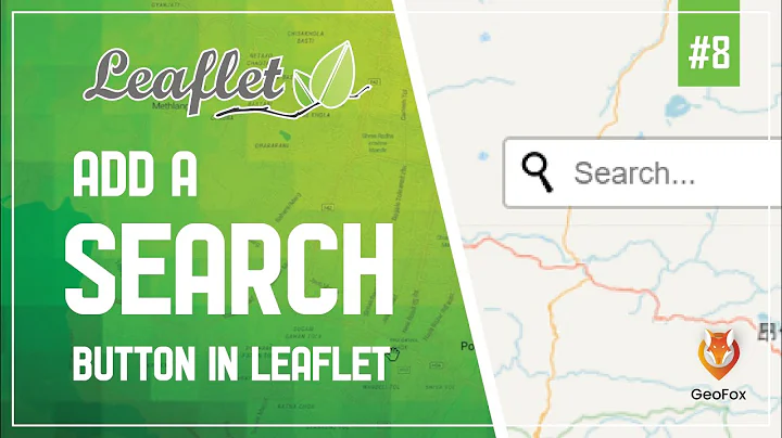 Leaflet JS Tutorial || Add Search Button In Leaflet || Leaflet Series || GeoFox || Leaflet #8