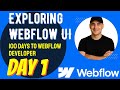 Learning Webflow UI - Day 1 of My 100-Day Developer Journey