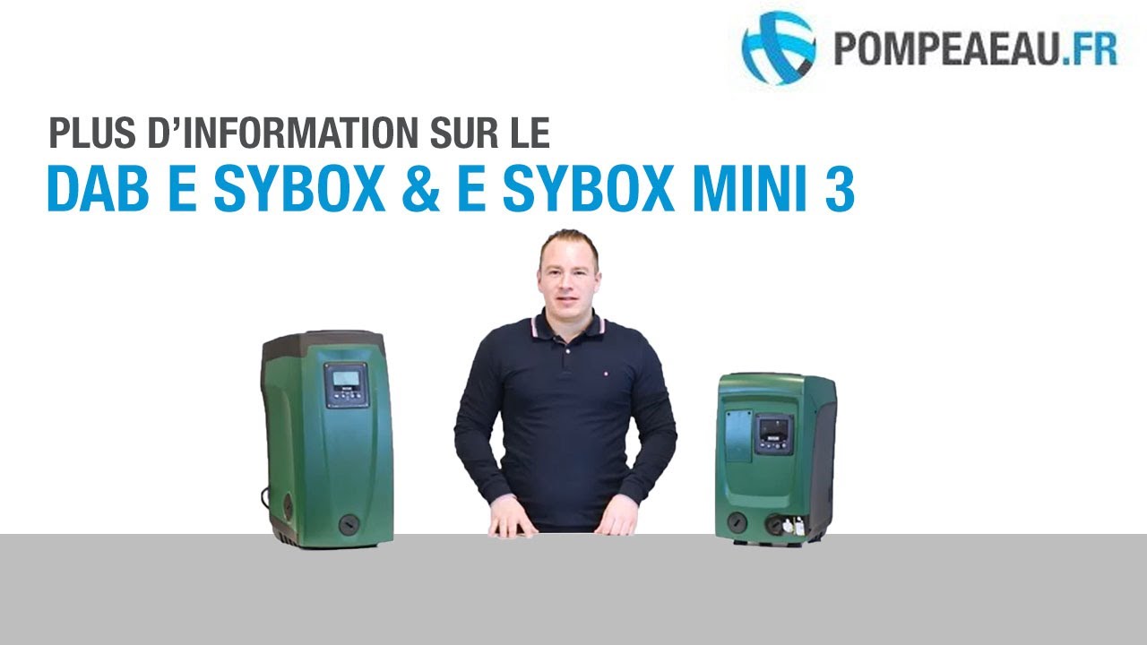 DAB E Sybox & E Sybox Mini 3 Pompe surpresseur - Présentation - YouTube