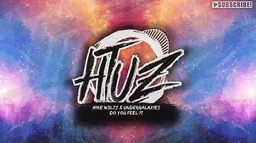 Mike W3lts & Undergalaxies - Do You Feel It (New Era EP, Vol.1) (Radio Edit)