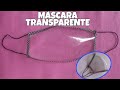 MÁSCARA TRANSPARENTE/ INCLUSÃO/FÁCIL DE FAZER TUTORIAL😷#facemask #sewingfacemask #newfacemask #2021