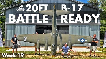 Preparing Our 20 Foot B-17 For Battle  🔥