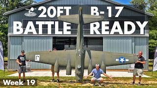 Preparing Our 20 Foot B17 For Battle