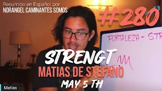 #280  STRENGTH   MAY 5 TH #matíasdestefano