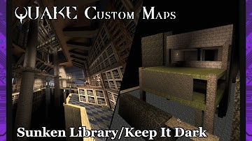 [VOD] Sunken Library & Keep it Dark | Custom Quake Maps #3