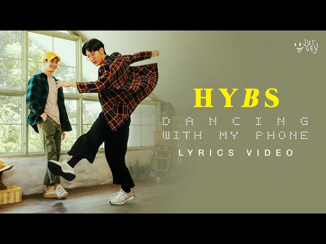 HYBS - Dancing with my phone (Official Lyrics Video) class=