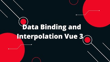 Vue JS 3 Tutorial for Beginners #13 Data Binding and Interpolation Vue 3